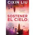 Sostener El Cielo / To Hold Up the Sky