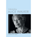 Understanding Alice Walker