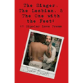 The Singer, the Lesbian and the One with the Feet: 69 Bipolar Love Poems