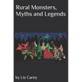 "Rural Monsters, Myths and Legends"