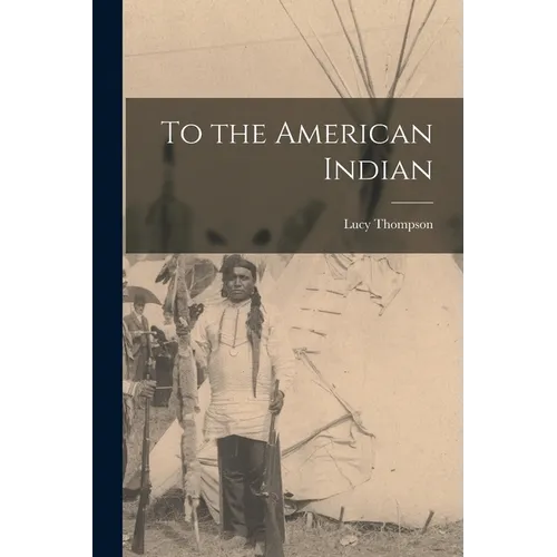 To the American Indian