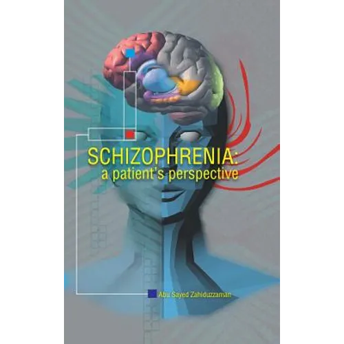 Schizophrenia: A Patient Perspective