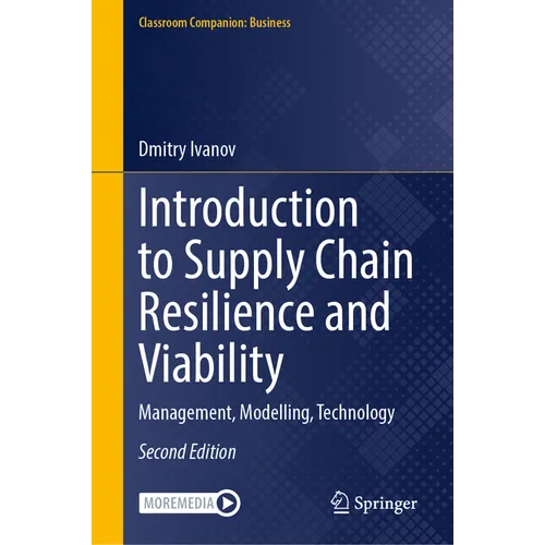 Introduction to Supply Chain Resilience and Viability: Management, Modelling, Technology