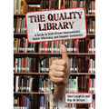 The Quality Library: A Guide to Staff-Driven Improvement, Better Efficiency, and Happier Customers