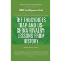 The Thucydides Trap And US-China Rivalry: Lessons From History