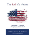 The Soul of a Nation: America as a Tradition of Inquiry and Nationhood