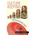 Culture Keeping: White Mothers, International Adoption, and the Negotiation of Family Difference