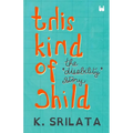 This Kind of Child: The 'Disability' Story