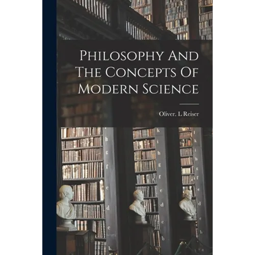 Philosophy And The Concepts Of Modern Science