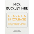 Lessons in Courage: How I Fought Back Against Cancel Culture and Won