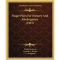 Finger Plays For Nursery And Kindergarten (1893)