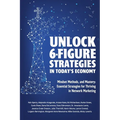 Unlock 6-Figure Strategies in Today's Economy