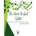 The Mind Reboot Toolkit: Transform Your Thoughts to Change Your Life
