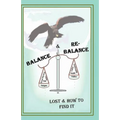Balance & Re-Balance, Lost & How To Find It