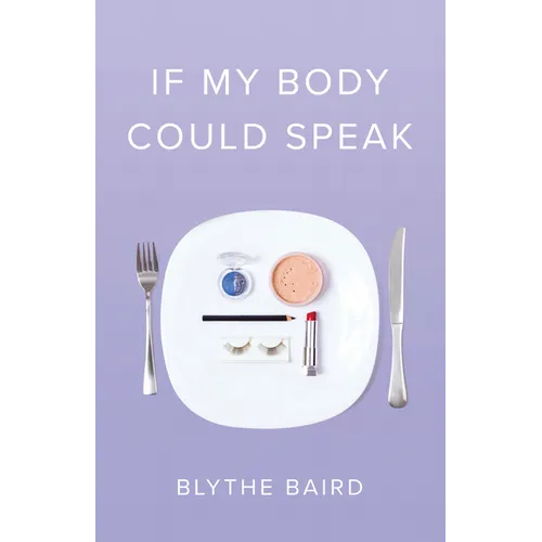 If My Body Could Speak