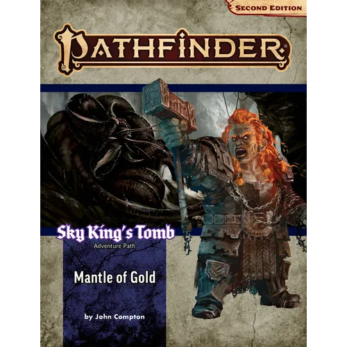 Pathfinder Adventure Path: Mantle of Gold (Sky King's Tomb 1 of 3) (P2)