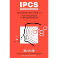 Fully Halogenated Chlorofluorocarbons: Environmental Health Criteria Series No 113