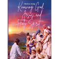 Knowing God, Jesus, and Holy Spirit Children Guide