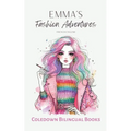 Emma's Fashion Adventures: French-English