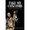 Take My Coxcomb: Shakespeare's Clown-Servants from Late Feudal to Proto-Capitalist Economies in Early Modern England