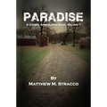 Paradise: A Zombie Apocalypse Saga, Volume 1