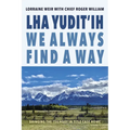 Lha Yudit'ih We Always Find a Way: Bringing the Tŝilhqot'in Title Case Home