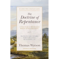 The Doctrine of Repentance: A Closer Look at This Essential Element of True Christianity