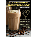 En Kaffeelskers Opskriftssamling