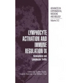 Lymphocyte Activation and Immune Regulation IX: Homeostasis and Lymphocyte Traffic