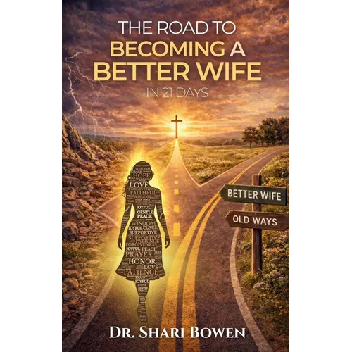 The Road to Becoming a Better Wife in 21 Days