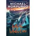 Why the Whales Came