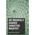 Are Individually Acquired Characters Inherited?