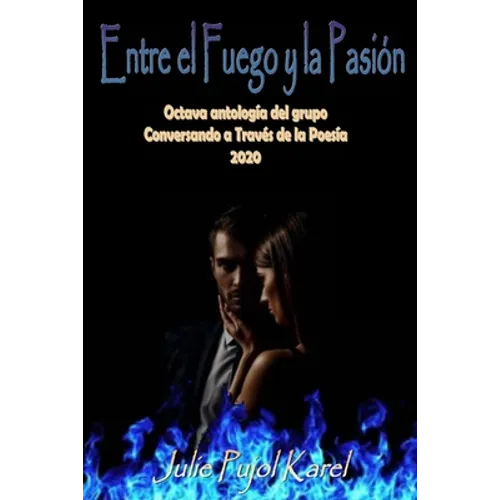 Entre el Fuego y la Pasión