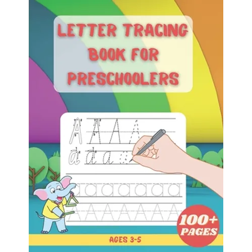 Letter Tracing Book For Preschoolers: Alphabet Writing Practice Children's Dot to Dot Activity Books