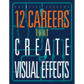 12 Careers That Create Visual Effects