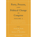 Party, Process, and Political Change in Congress, Volume 2: Further New Perspectives on the History of Congress