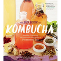 The Big Book of Kombucha: Brewing, Flavoring, and Enjoying the Health Benefits of Fermented Tea