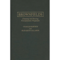 Brownfields: Cleaning and Reusing Contaminated Properties