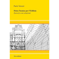 Fisica Tecnica per l'Edilizia - III edizione: Esercizi con soluzioni