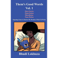 Them's Good Words, Vol. 1: Opening Lines to Stories My Readers Wish I'd Write