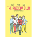 The Anxiety Club: How to Survive Modern Life