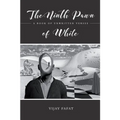 The Ninth Pawn of White: A Book of Unwritten Verses