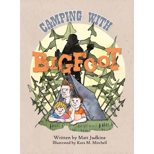 Camping With Bigfoot