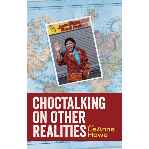 Choctalking on Other Realities