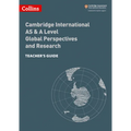 Collins Cambridge International as & a Level - Cambridge International as & a Level Global Perspectives and Research Teacher's Guide: Global Perspecti