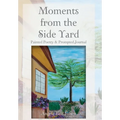 Moments from the Side Yard: Painted Poetry and Prompted Journal