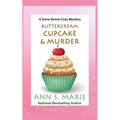 Buttercream Cupcake & Murder (A Dana Sweet Cozy Mystery Book 7)