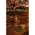 LocoThology: Tales of Fantasy & Science Fiction