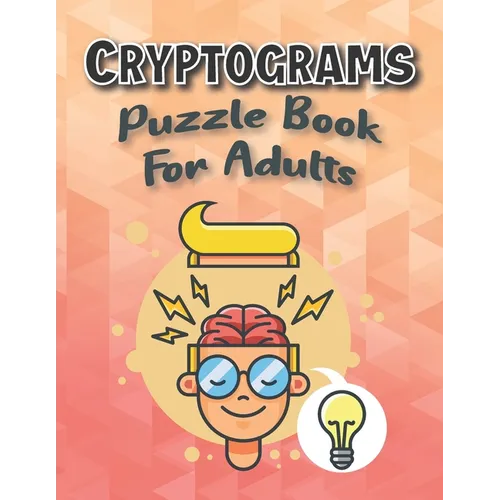 Cryptograms Puzzle Books For Adults Large Print: Puzzle For Brain Training, Funny and Inspirational for Women and Men