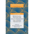 Behavioural Policies for Health Promotion and Disease Prevention